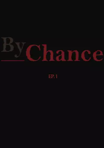 By Chance......