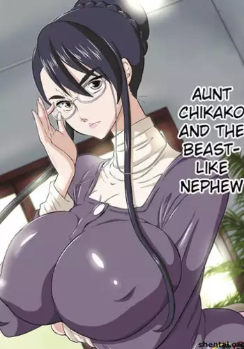 [DOZA Village (Dozamura)] Chikako Obasan to Kedamono Mitai na Oikko | Aunt Chikako and the Beast-like Nephew [English] [Digital]