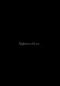 (C90) [Nipponbashi Dennougumi (Imotoka Tsuyuki)] Mukuro no Koibito Nightmare of Love
