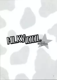 (COMIC1☆6) [TLE (Fujiyama Takashi)] MILKY IDOL (THE IDOLM@STER CINDERELLA GIRLS)