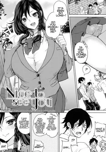 Nice to see you