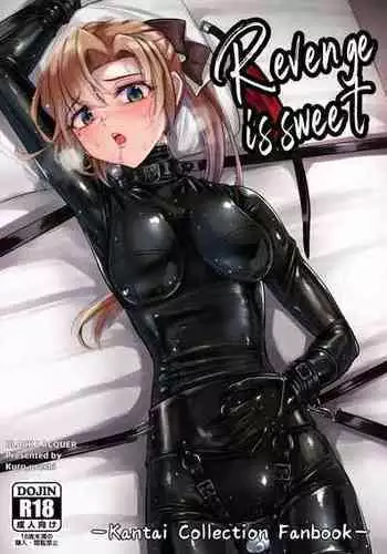 [Black lacquer (Kuro Urushi)] Revenge is sweet (Kantai Collection -KanColle-) [Digital]