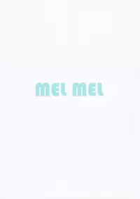(C92) [N7747 (Isegawa Yasutaka, Kusumoto Toka)] MEL MEL (Eromanga Sensei) [English] [NHNL]