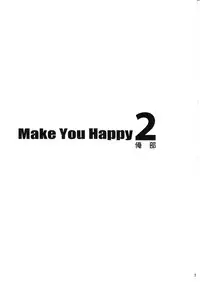 (C80) [brilliant thunder (Yumeno Tanuki)] Make You Happy Ore Bu 2