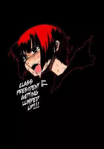 Iinchou wa Bokkoboko Kanzenban!!!!! | Class President Getting Lumped Up!!!