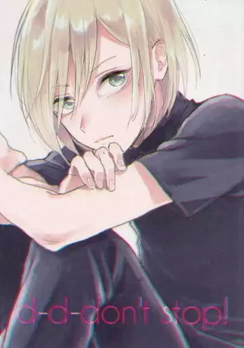 D-don´t stop