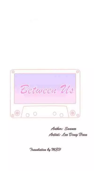 BETWEEN US Ch. 1-36
