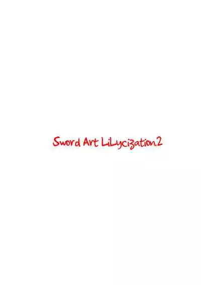 Sword Art Lilycization.2