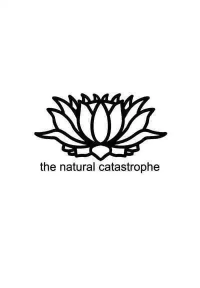 Tensai | The Natural Catastrophe