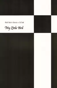 (C76) [Candy*pot (Hoshino Minato)] My Little Bird (Black Butler)