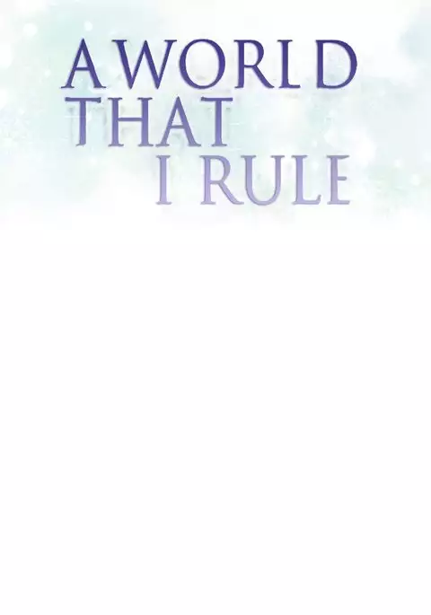 A World That I Rule Ch.01-25