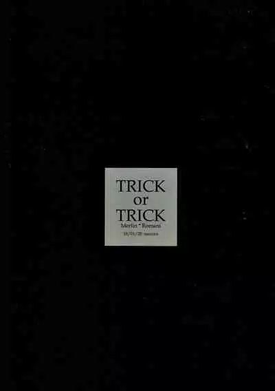 TRICK or TRICK
