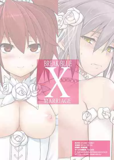 BREAK BLUE X MARRIAGE