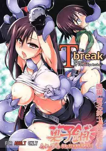 T break