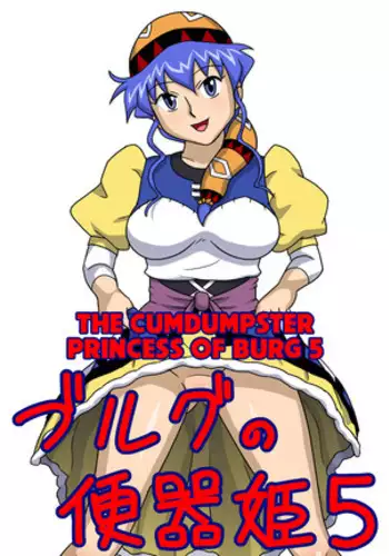 Burg no Benkihime 5 | The Cumdumpster Princess of Burg 5