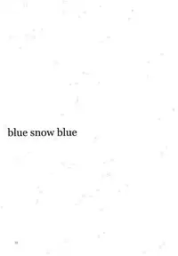 blue snow blue scene.20