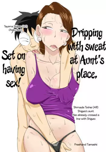 [Freehand Tamashii] Oba-san Taku de Asedaku de, Hitasura Sex ni Hagemu! [English]