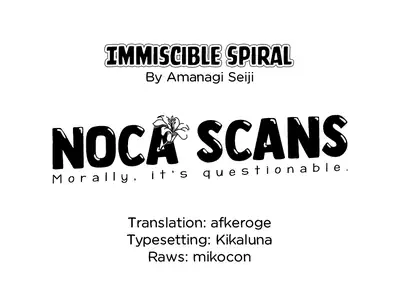 Mazaranai Rasen | Immiscible Spiral