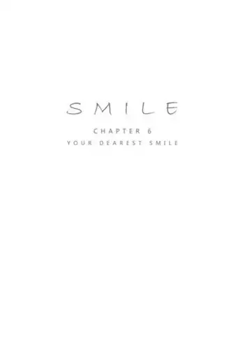 [Penguin Frontier] Smile Ch.06 - Your Dearest Smile [English]